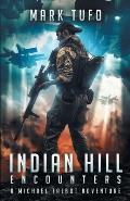 Indian Hill 1: Encounters: A Michael Talbot Adventure