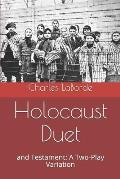 Holocaust Duet: And Testament: A Two-Play Variation