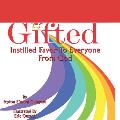 Gifted: Instilled Favor To Everyone From God