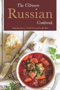 The Ultimate Russian Cookbook: Amazing Russian Food Recipes for the Soul
