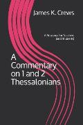 A Commentary on 1 and 2 Thessalonians: A Resource for Teachers (and Students)