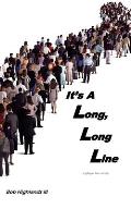 It's A Long, Long Line: A glimpse into eternity