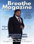 Breathe Magazine Issue 15: Powerful Men Of Discernment
