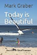 Today is Beautiful: Devotions for Cancer Treatment