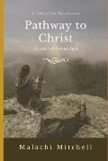 Pathway to Christ: A Christian Workbook