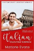 Italian Valentine Surprise: Contemporary Christian Romance