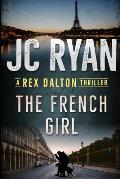 The French Girl: A Rex Dalton Thriller