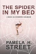 The Spider In My Bed: A Book On Domestic Violence