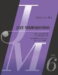 Jazz Mikrokosmos Vol. 6: An Anthology of Pieces for 2, 3 & 4 Flutes - Antologia Di Brani Per 2, 3 E 4 Flauti