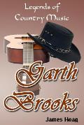Legends of Country Music - Garth Brooks