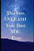 This Year Unleash Your BEST. YOU. EVER.: Exercise