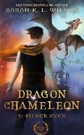 Dragon Chameleon: Silver Eyes