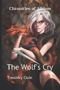 Chronicles of Athium: The Wolf's Cry