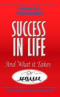 Success in Life: And What it Takes