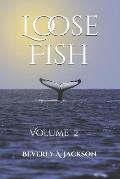 Loose Fish: Volume 2