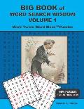 Big Book of Word Search Wisdom Volume 1: Mark Twain Word Maze Puzzles