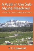 A Walk in the Sub-Alpine Meadows: A Look at the Tuolumne Meadows Ecosystem