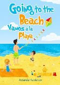 Going to the beach: Vamos a la Playa! Bilingual (Spanish Edition)