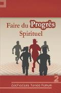 Faire du Progr?s Spirituel (volume 2)