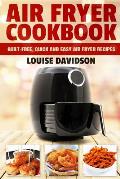 Air Fryer Cookbook: Guilt-Free, Quick and Easy Air Fryer Recipes