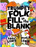 Trumpet Folk Fill in the Blank