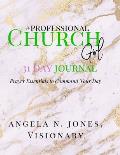 #professional Churchgirl: Prayer Essentials to Command Your Day: 31 Day Journal