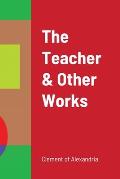 The Teacher & Other Works