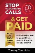 Stop Telemarketing Calls & Get Paid