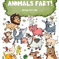 Animals Fart!