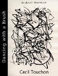 Dancing with a Brush - An Asemic Sketchbook