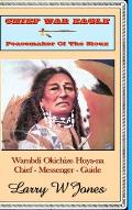 Chief War Eagle - Peacemaker Of The Sioux