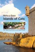 Malta & Gozo - Islands of Cats: The Humble Stray Cat Carers of the Maltese Islands