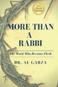 More Than A Rabbi: The Word Who Became Flesh