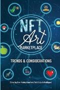 The NFT Art Marketplace: Trends and Considerations