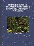 Compendio Juridico -Doctrinario de Derecho Operacional Terrestre Argentino