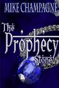 The Prophecy Stone