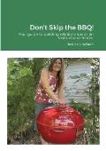 Don't Skip the BBQ!: Your guide to building relationships as an instructional leader