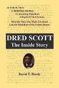 Dred Scott: The Inside Story