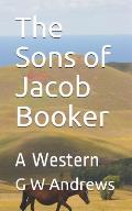 The Sons of Jacob Booker: A Western