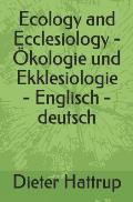 Ecology and Ecclesiology - ?kologie Und Ekklesiologie - Englisch - Deutsch