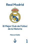 Real Madrid El Mejor Club de F?tbol de la Historia