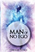 Man of No Ego