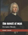 The Revolt of Man: Dystopian Novels