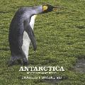 Antarctica: Wonders of an Icy World