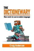 Dictionewary: New words for use in modern language