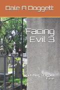 Facing Evil 3: Jason King's Biggest Case.