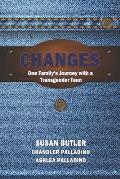 Changes: Our Family's Journey with a Transgender Teen
