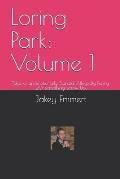Loring Park: Volume 1: Tales of an Emotionally Stunted, Allegedly Funny 20-Something Screw-Up