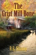 The Grist Mill Bone