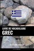Livre de vocabulaire grec: Une approche th?matique